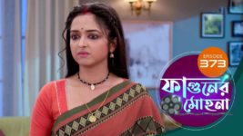 Phaguner Mohona S01 E373 13th February 2024