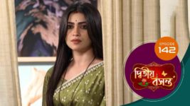 Dwitiyo Basanta S01 E142 7th May 2024