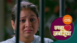 Ishq Jabaria (Sun Neo) S01 E05 20th June 2024