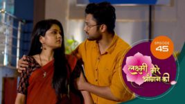 Lakshmi Mere Aangan Ki (Sun Neo) S01 E45 5th June 2024