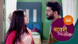 Baawri Tere Naam Ki S01 E88 25th July 2024