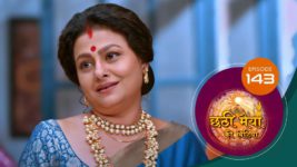 Chatthi Maiyya Ki Bitiya S01 E143 25th November 2024